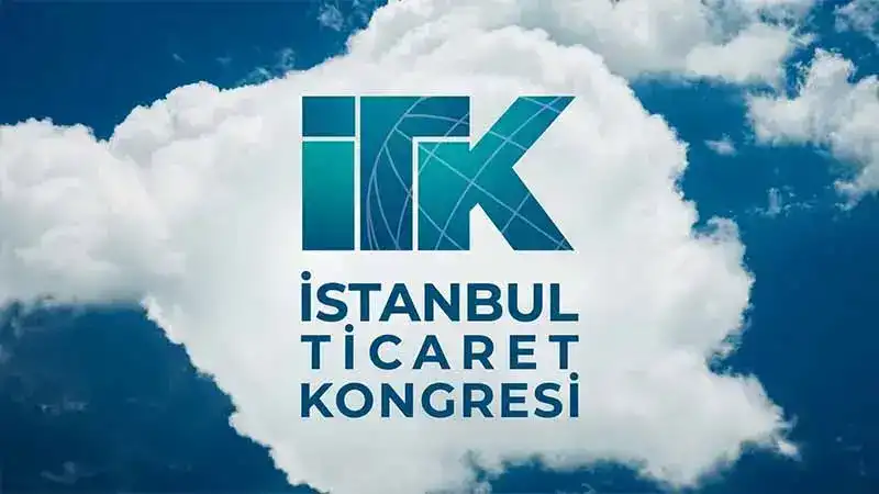 İstanbul Ticaret Kongresi 23-24 Eylül'de düzenlenecek