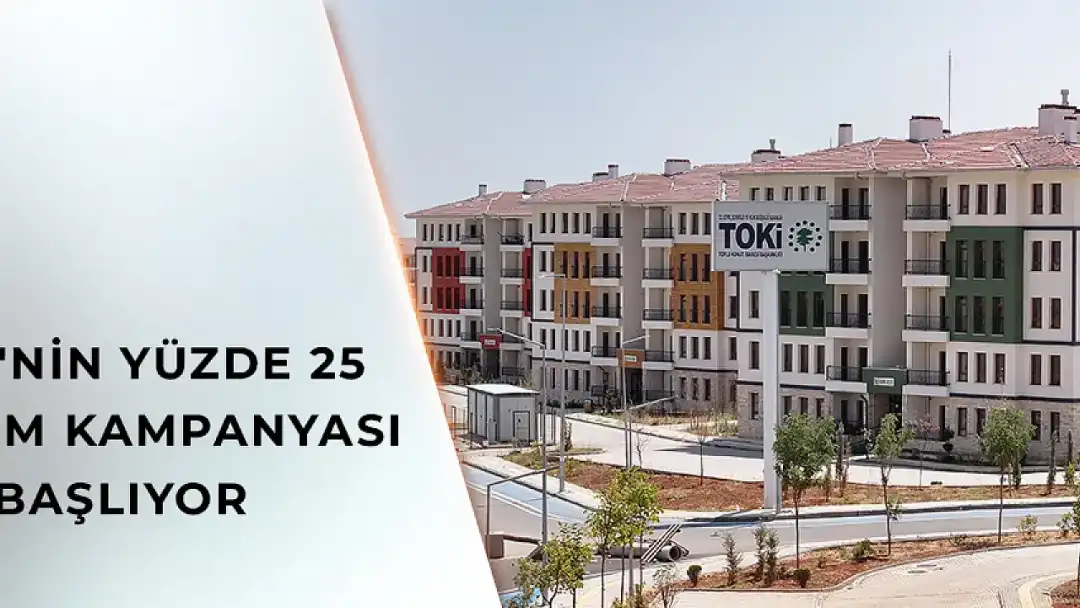 TOKİ Kampanyası Başlıyor işte detaylar...
