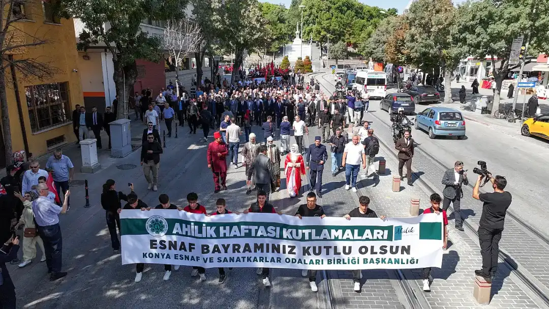 Ahilik Haftası Konya'da Coşkuyla Başladı: Esnaf Yürüyüşte Buluştu